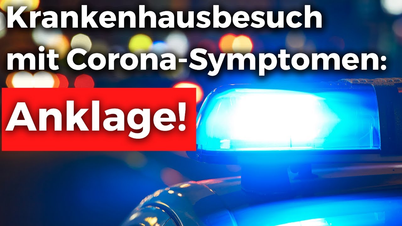 Corona - Krankenhausbesuch mit Symptomen strafbar?