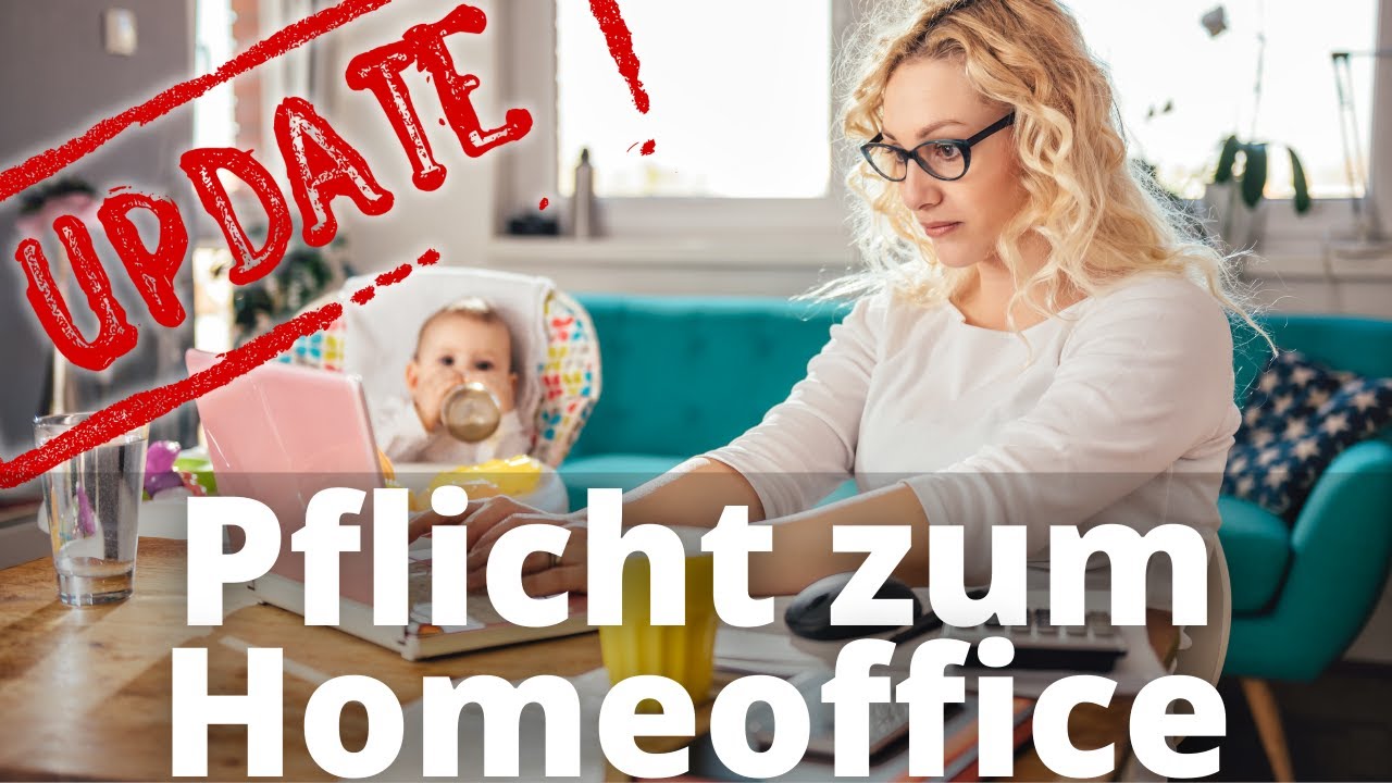 Homeoffice-Pflicht - DAS musst du jetzt wissen