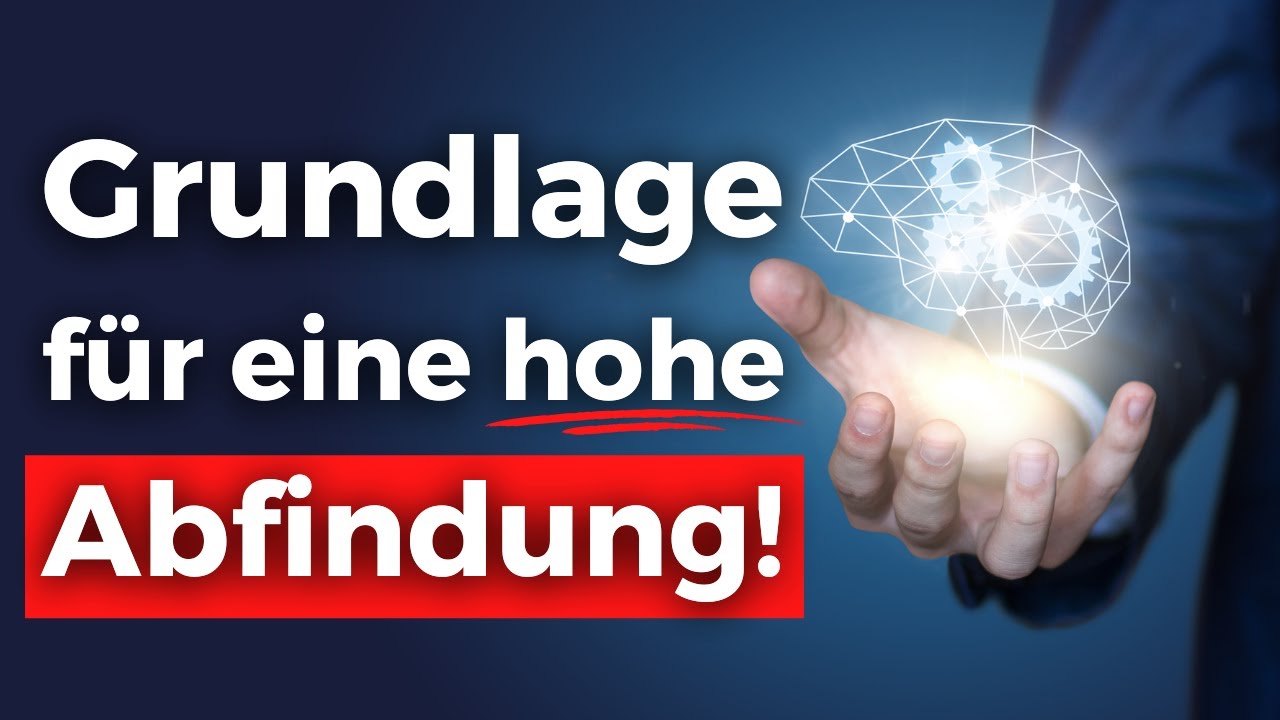 Das richtige Mindset für eine hohe Abfindung