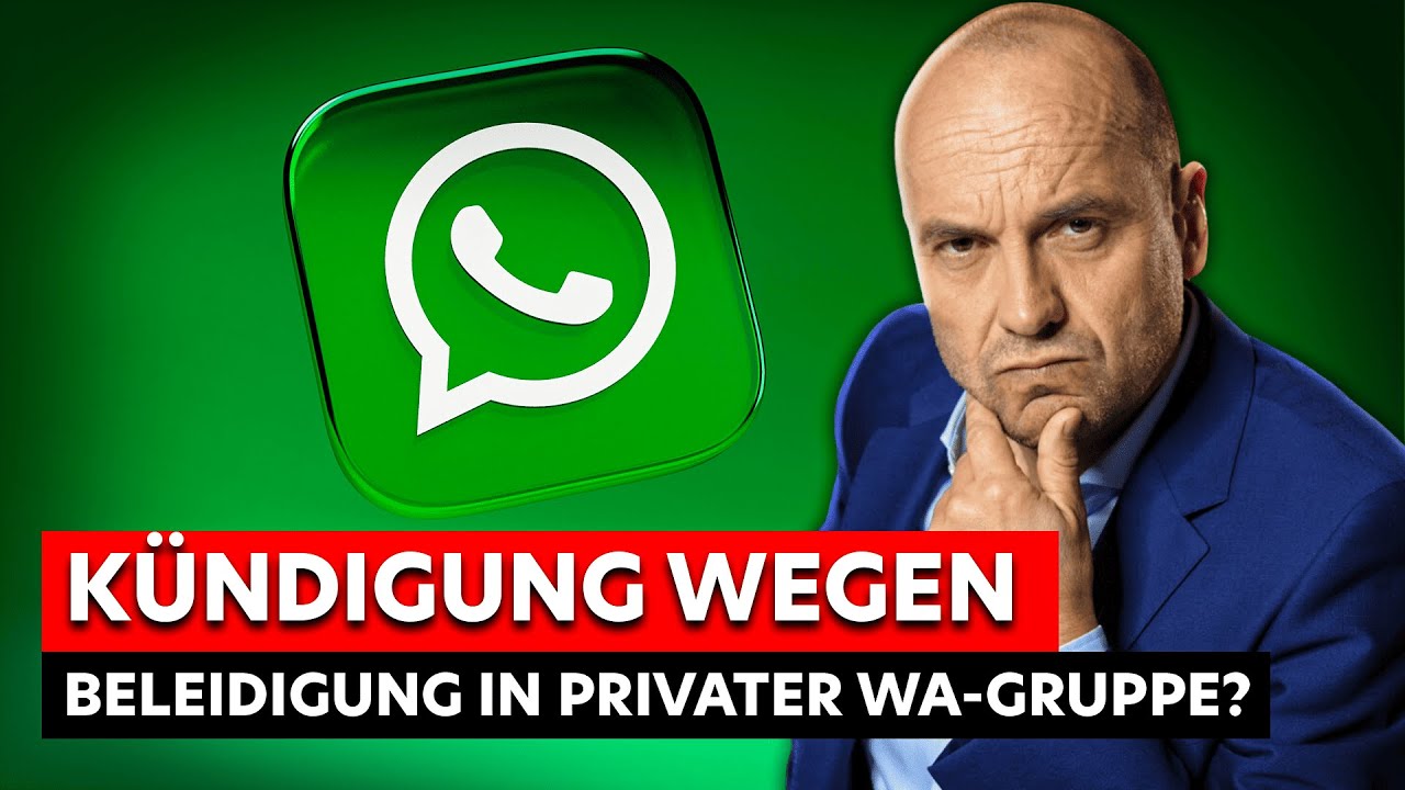 Beleidigung in privater WhatsApp-Gruppe = Kündigung?