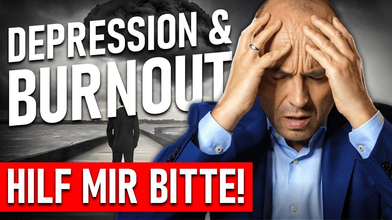 Depressionen und Burnout: Hilf mir bitte!