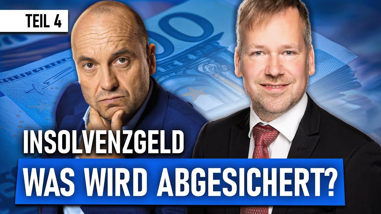 Insolvenzgeld – Was wird abgesichert? (mit RA Jaschen)